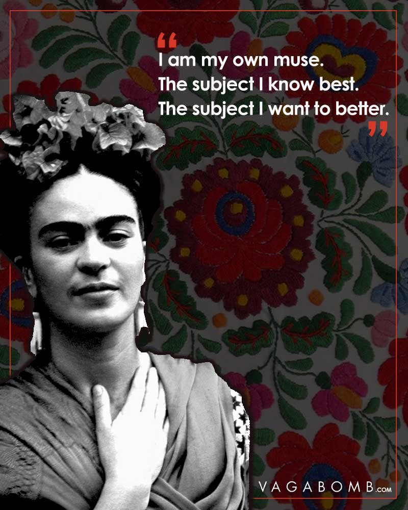 10 Quotes by Frida Kahlo That Capture Her Infinite Wisdom