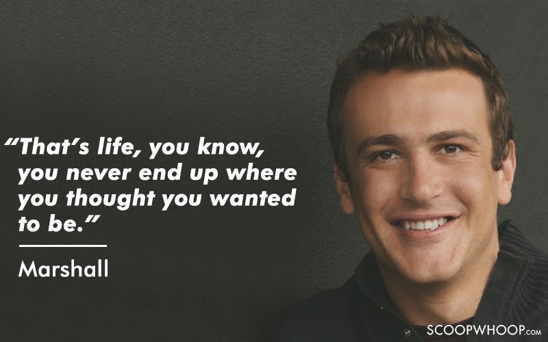 20 HIMYM Quotes That Capture Life Just Perfectly