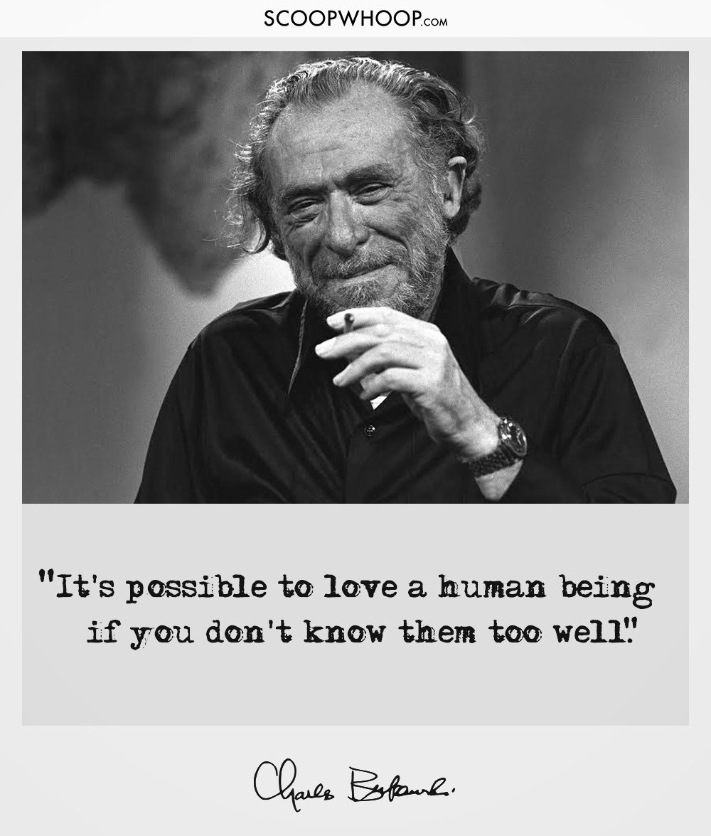 19 Quotes About Life By Charles Bukowski Thatll Get You Thinking