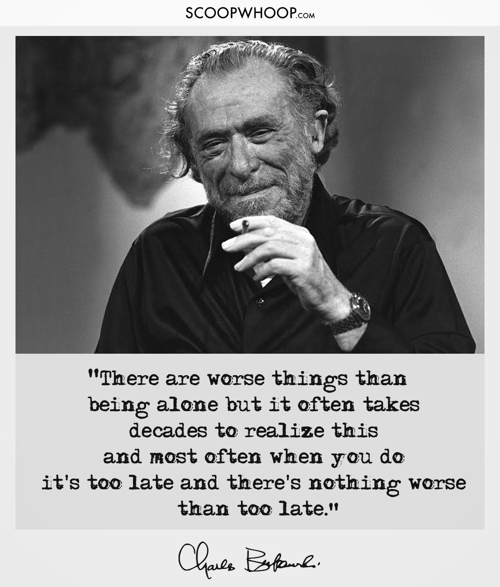 19 Quotes About Life By Charles Bukowski That’ll Get You Thinking