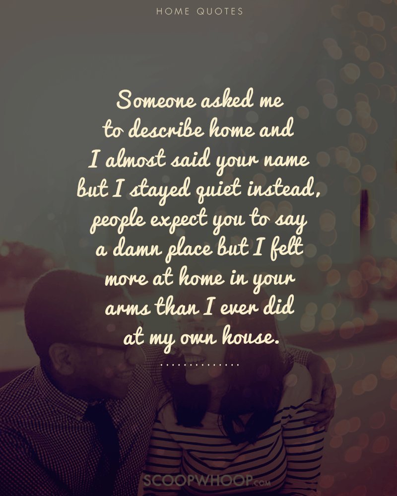 Home Isn't Just a Place. It's The People Your Heart Lies ...