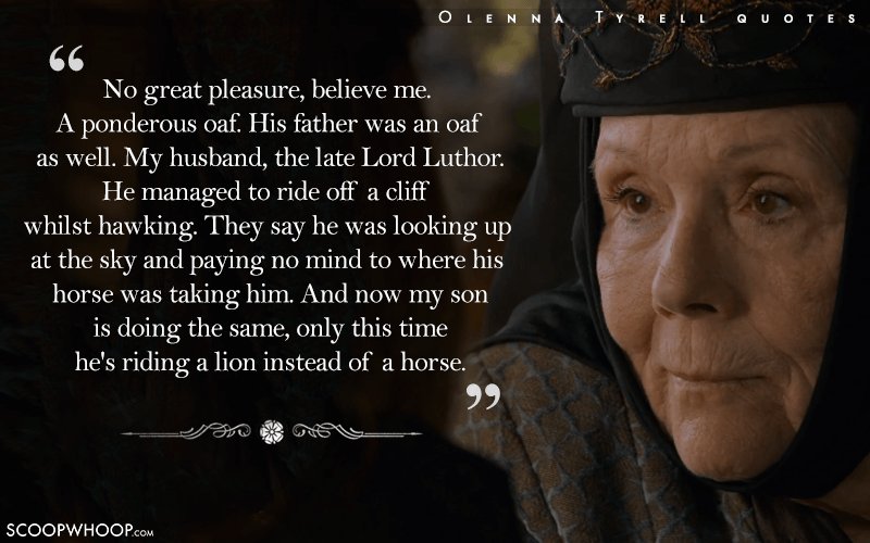 20 Quotes By Olenna Tyrell That Prove Her Words Cut Deeper Than