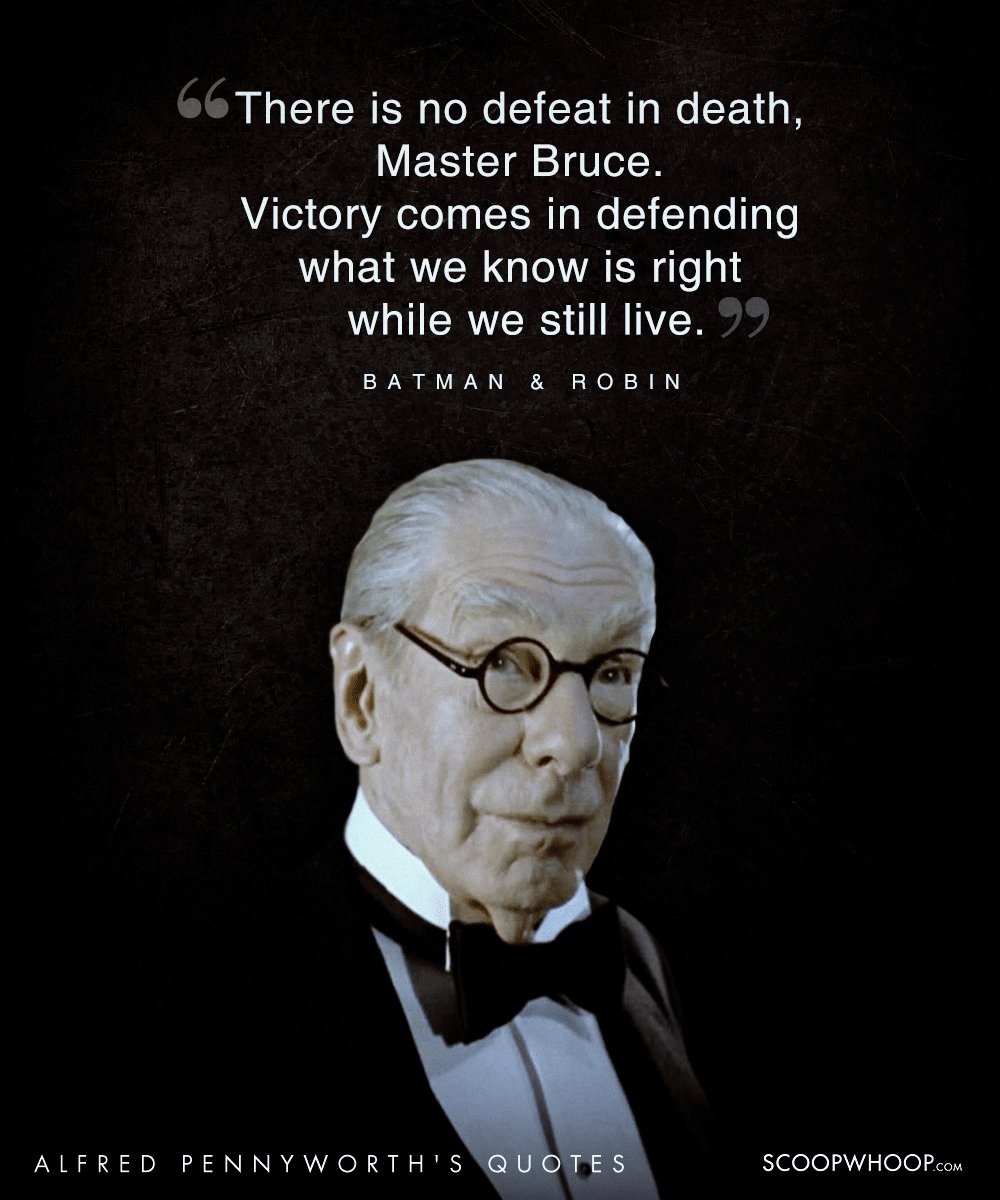 20 Wise Quotes By Alfred Pennyworth, The Loyal Mentor To 