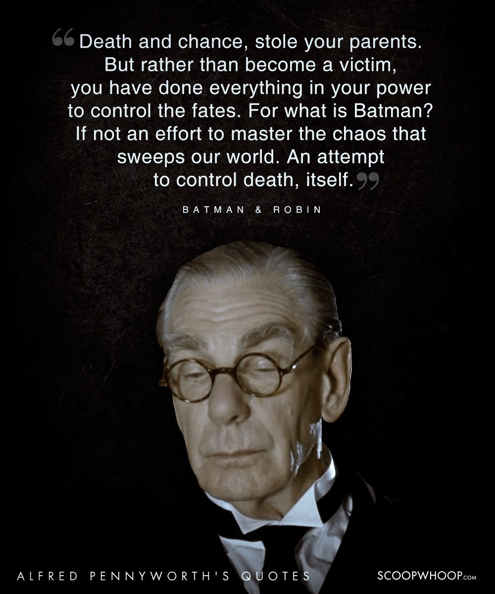 20 Wise Quotes By Alfred Pennyworth, The Loyal Mentor To 