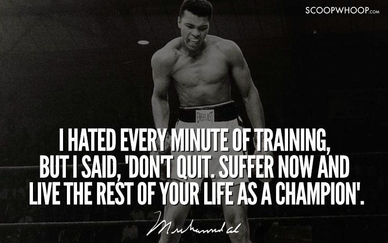 25 Muhammad Ali Quotes That Prove He Will Always Be The Greatest