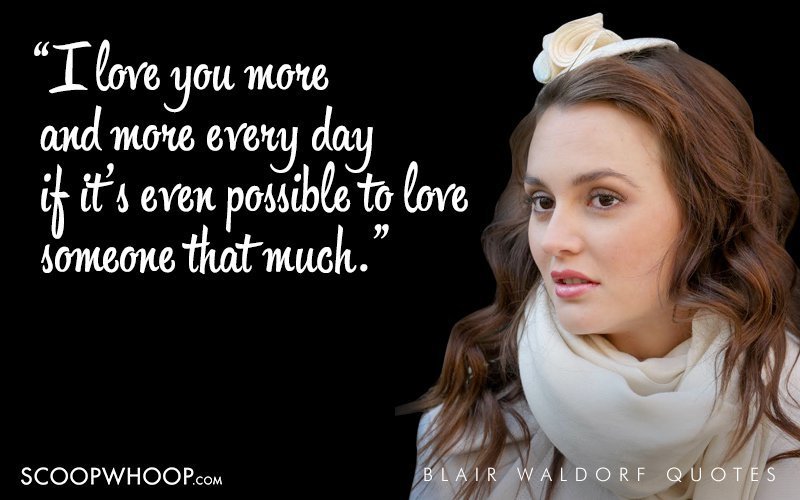 35 Witty Sarcastic And Deep Quotes By Blair Waldorf That Every Girl Needs In Her Life