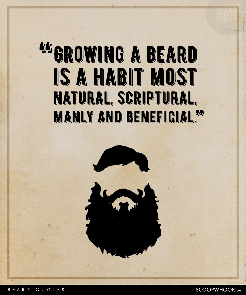 15 Kick - Ass Quotes That Celebrate The Beard In All Its Raw 