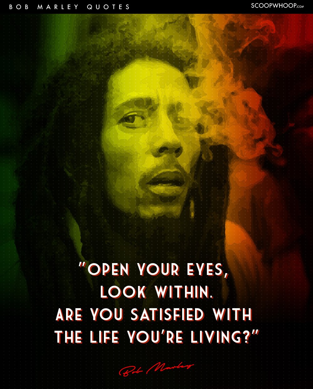 15 Bob Marley Quotes That Tell Us Why Life Is All About Living In The Moment