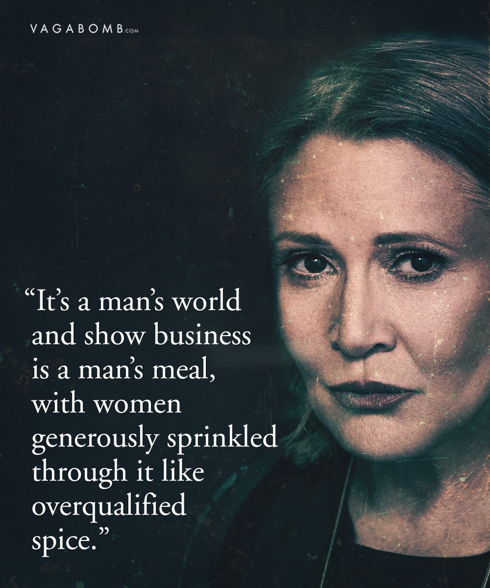 10 Carrie Fisher Quotes That Sum up Why She Was a Force to Be Reckoned With