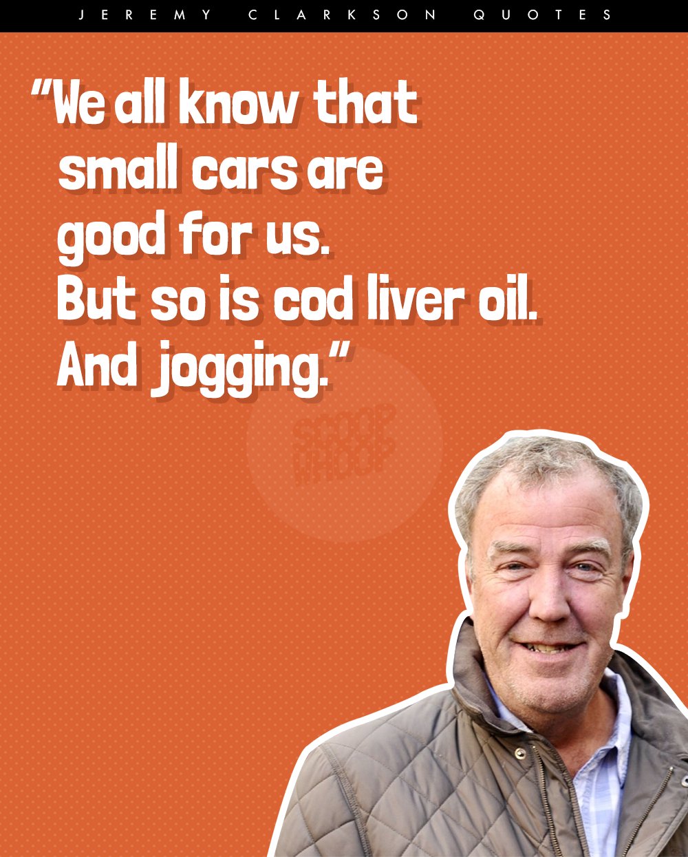 Jeremy Clarkson Quote / iz Quotes - Famous Quotes, Proverbs, &amp; Sayings / Share jeremy clarkson