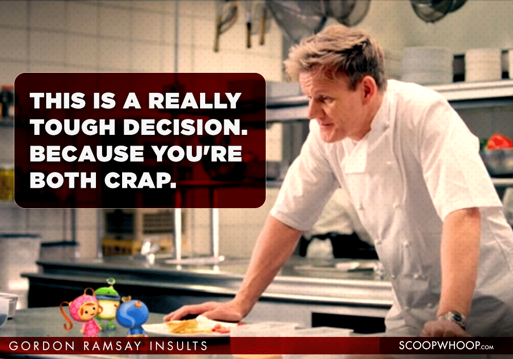 15 Creative Gordon Ramsay Insults That Will Burn You More Than Getting Deep Fried In Oil 3156