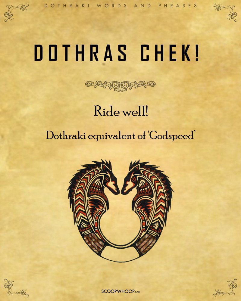 32 Intense Dothraki Words And Phrases Every Game Of Thrones Addict Needs To Learn Today
