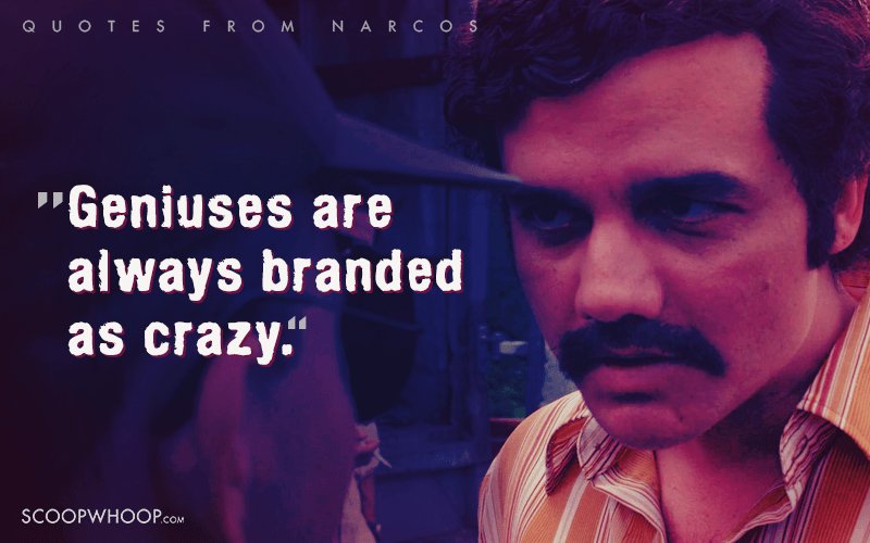 16 Badass Quotes That'll Remind You Why Narcos Is The Most 