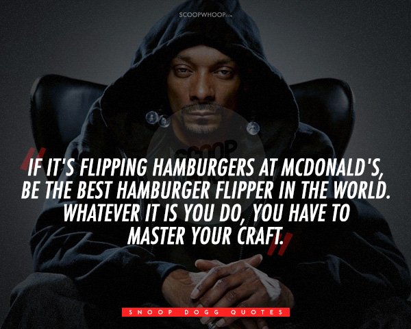 Snoop Dogg Quotes From Songs SNOOP DOGG QUOTES image