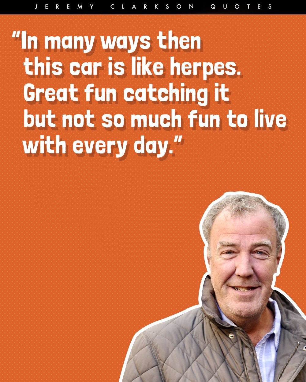 12 Tongue-In-Cheek Quotes By Top Gear’s Jeremy Clarkson To Rev Up Your Day