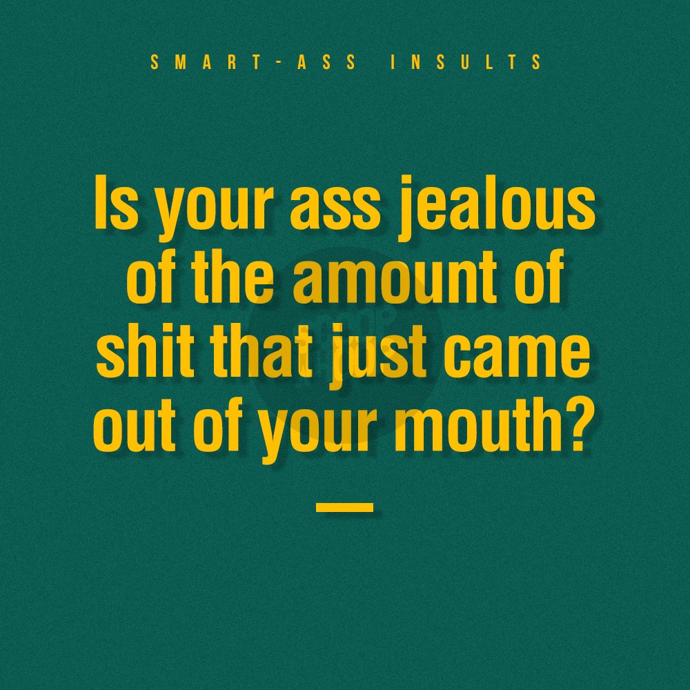 Funny Ass Insults 26