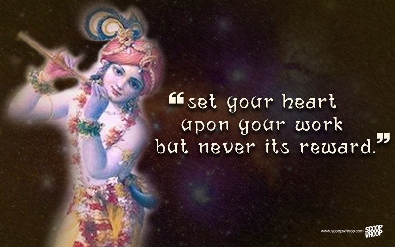 It Gives Us The Message To Keep Doing Our Duty Without Worrying About The Result Here Are  Quotes By Lord Krishna That Appeal To Humankind Even Today