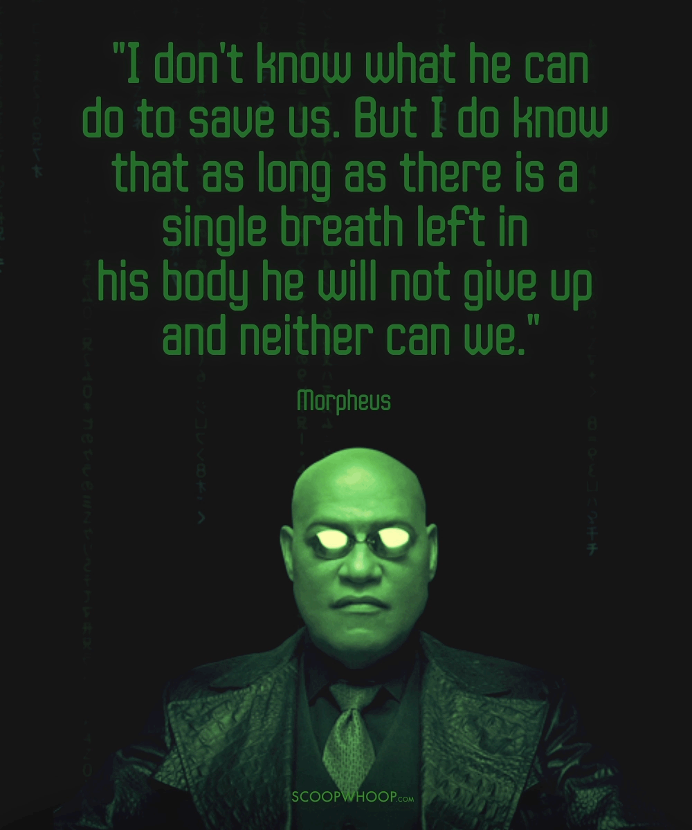 16 Quotes By Morpheus From ‘The Matrix’ That Prove He Is The Wisest Of
