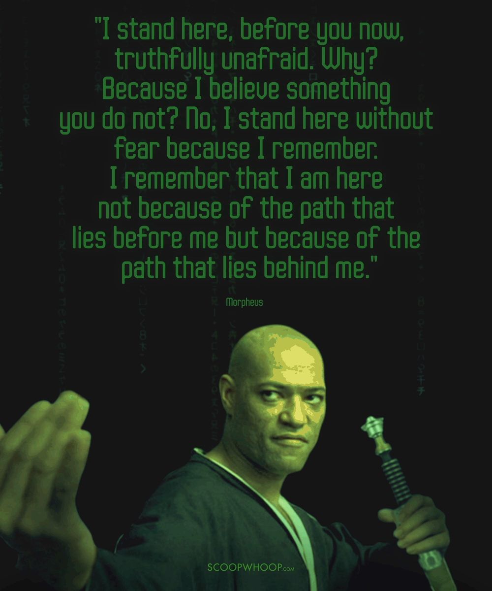 16 Quotes By Morpheus From ‘The Matrix’ That Prove He Is ...
 Greatest Of All Time Quotes