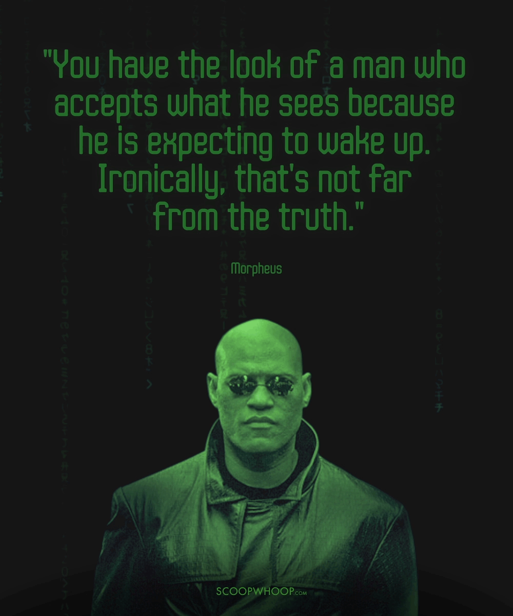 16 Quotes By Morpheus From ‘The Matrix’ That Prove He Is The Wisest Of ...