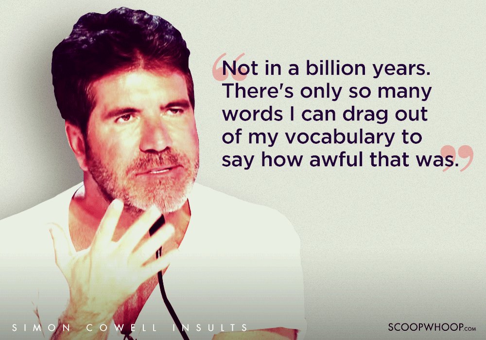 25 Times Simon Cowell S Scathing Insults Made You Glad You Never Auditioned In Front Of Him