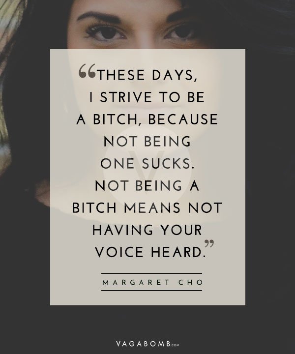 17 Badass Quotes for the Modern Woman to Live by and Show the World Who ...