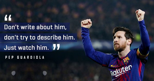 Lionel Messi Is The Greatest Footballer Of All Time & These 20 Quotes