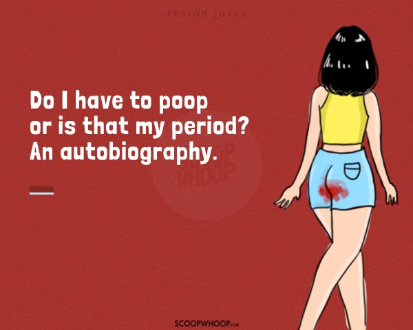 21 Hilarious Period Jokes Period Puns About To Help You Go With The Flow