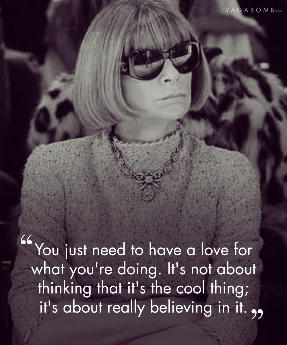 Anna Wintour’s Best Quotes on Success and Fashion, Which Make Her the