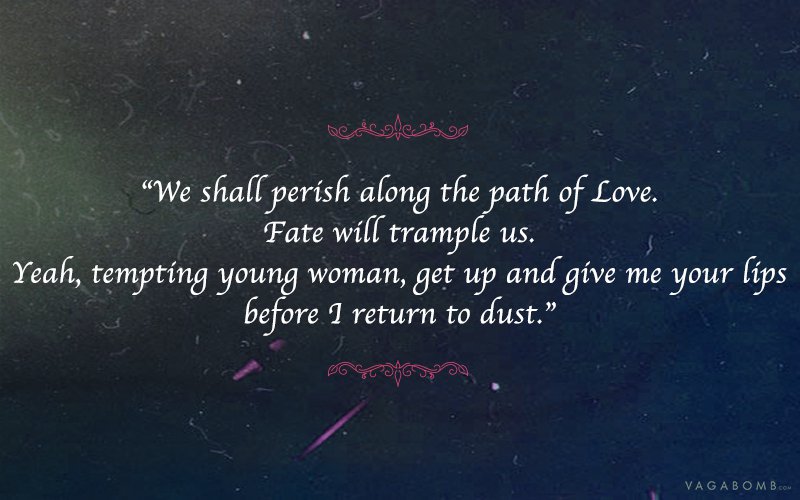 10 Mystical Quotes by Omar Khayyam That Would Touch a Chord with Every