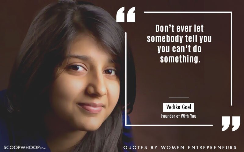 12 Amazing Quotes By Women Entrepreneurs Of India To Inspire You To