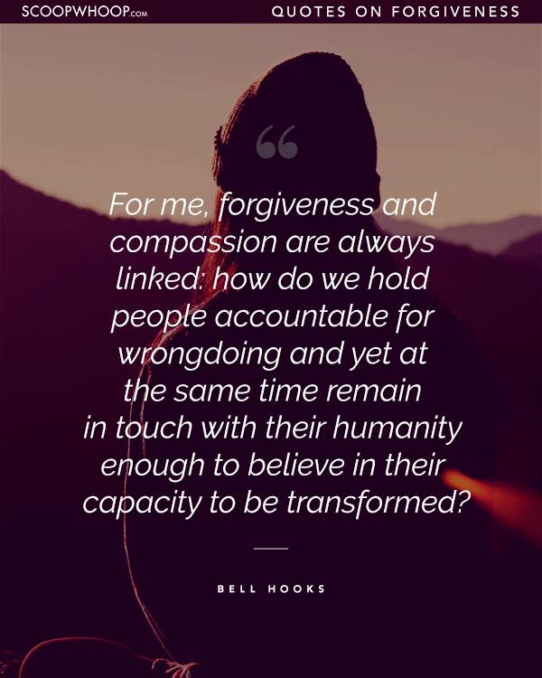 These Empowering Quotes On Forgiveness Explain Why Letting Go Is The ...