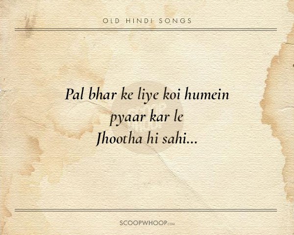 20 Beautiful Verses From Old Hindi Songs That Are Tailor Made