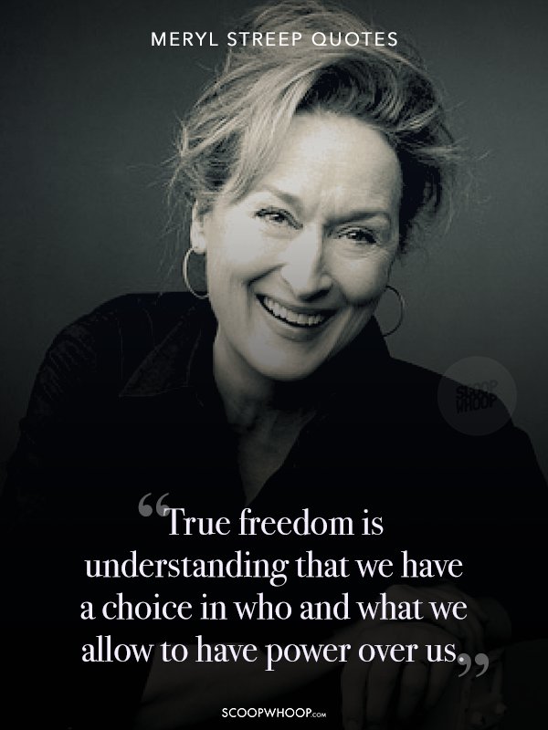 26 Quotes By Meryl Streep That Inspire Every Woman To Be The Pillar Of ...