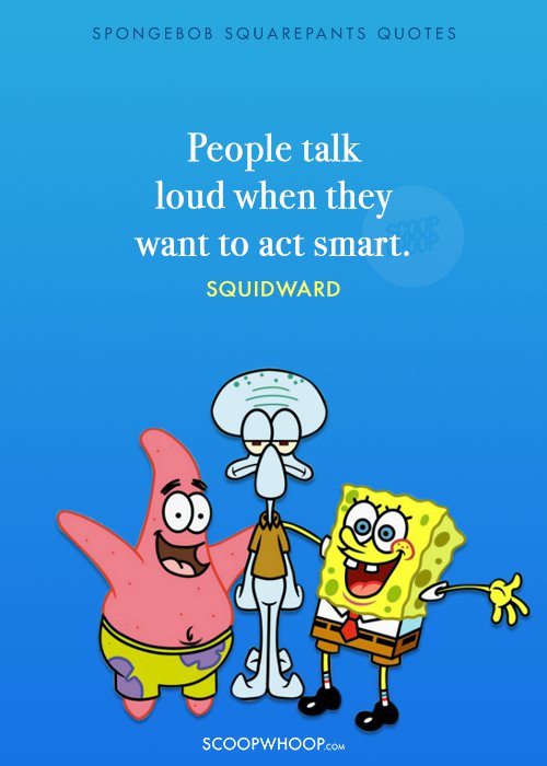 23 Quotes From Spongebob Squarepants That Never Get O - vrogue.co