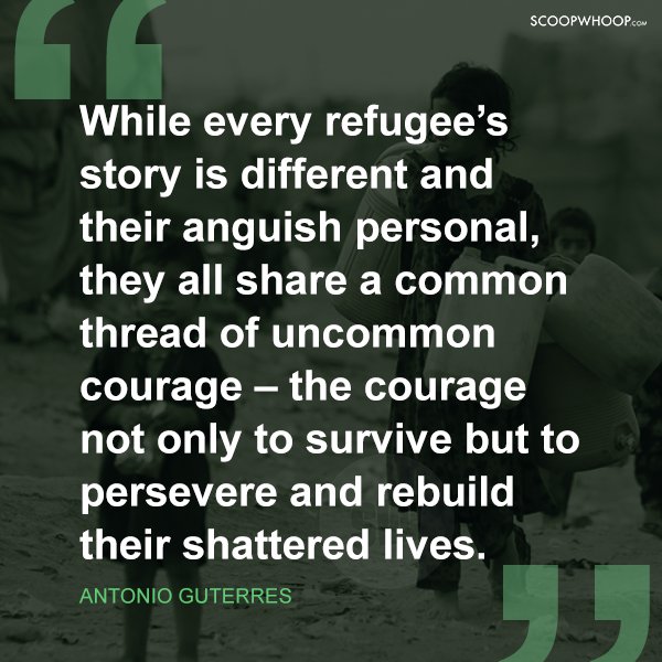 18 Quotes That Sum Up The Turbulent Lives Of Refugees & Living Life