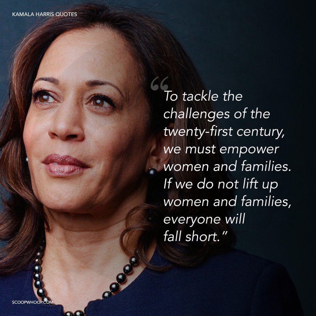 16 Quotes By Kamala Harris The Woman Of The Hour And A True Badass Role Model 